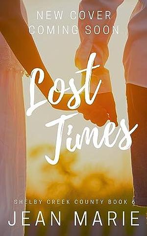 Lost Times by Jean Marie, Jean Marie