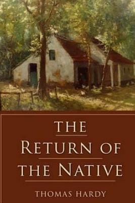 Return of the Native by Thomas Hardy