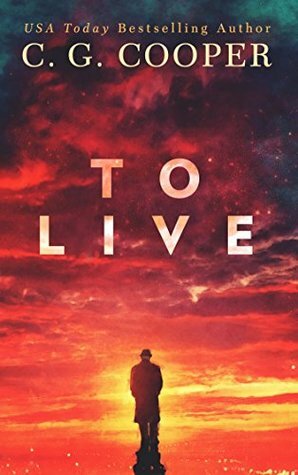 To Live by C.G. Cooper