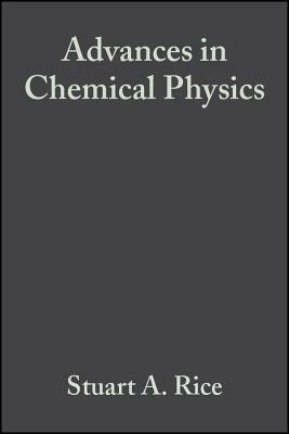 Advances in Chemical Physics by 