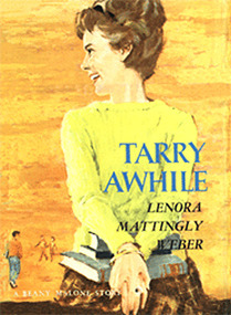 Tarry Awhile by Lenora Mattingly Weber