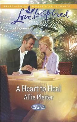 A Heart to Heal by Allie Pleiter