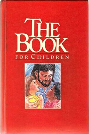 The Book for Children by Kenneth N. Taylor