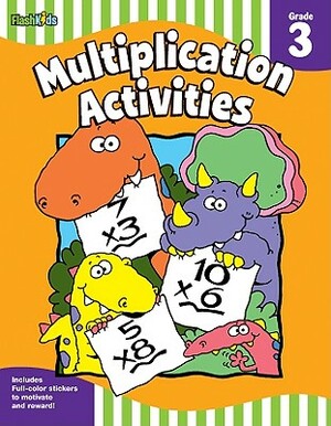 Multiplication Activities: Grade 3 (Flash Skills) by 