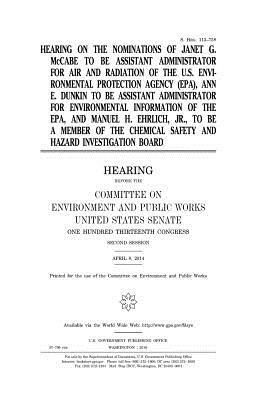 Hearing on the nominations of Janet G. McCabe to be Assistant Administrator for Air and Radiation of the U.S. Environmental Protection Agency (EPA), A by United States House of Senate, Committee on Environment and Publ Works, United States Congress