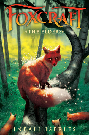 Foxcraft #2: The Elders by Inbali Iserles