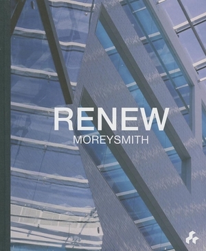 Renew: Moreysmith by Jeremy Myerson