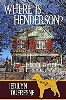Where Is Henderson? by Jerilyn Dufresne