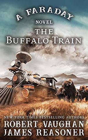 The Buffalo Train by James Reasoner, Robert Vaughan