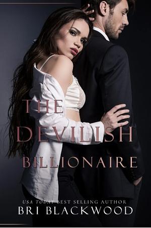 The Devilish Billionaire by Bri Blackwood