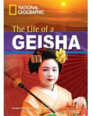The Life of a Geisha + Book with Multi-ROM: Footprint Reading Library 1900 by Rob Waring, National Geographic