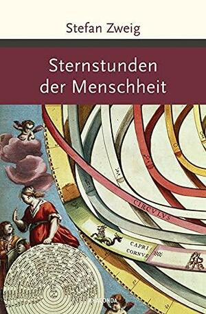 Sternstunden der Menschheit by Stefan Zweig