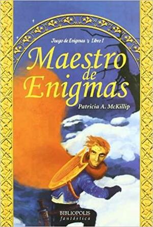 Maestro de enigmas by Patricia A. McKillip