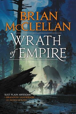 Wrath of Empire by Brian McClellan