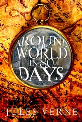 Around the World in 80 Days by Jules Verne