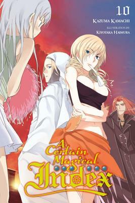 A Certain Magical Index, Volume 10 by Kazuma Kamachi