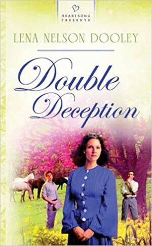 Double Deception by Lena Nelson Dooley