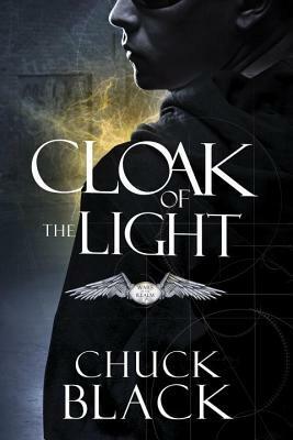 Cloak of the Light by Chuck Black