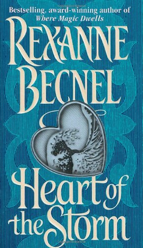 Heart of the Storm by Rexanne Becnel
