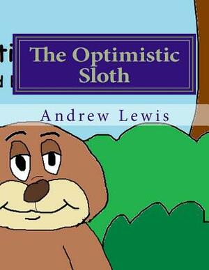 The Opimistic Sloth by Andrew Lewis