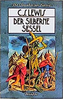 Der silberne Sessel by C.S. Lewis