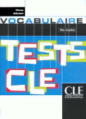Tests Cle Vocabulary (Beginner) by Anthony
