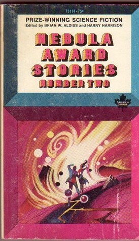 Nebula Award Stories Number 2 by Frederik Pohl, Jack Vance, Harry Harrison, Robin Scott Wilson, Philip K. Dick, Sonya Dorman, Brian W. Aldiss, R.A. Lafferty, Gordon R. Dickson, Bob Shaw, George Henry Smith, Richard McKenna