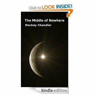 The Middle of Nowhere by Mackey Chandler