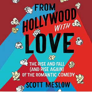 From Hollywood with Love by Scott Meslow