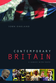 Contemporary Britain: A Survey with Texts by John Oakland