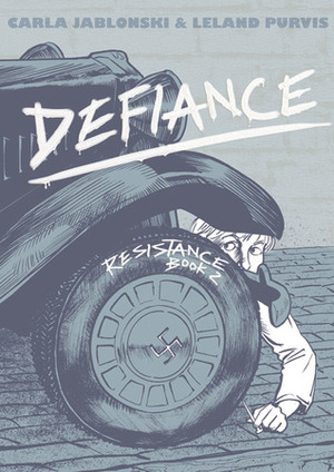 Defiance by Carla Jablonski, Leland Purvis