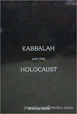 Kabbalah and the Holocaust by Bezalel Naor