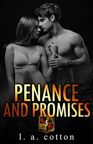 Penance and Promises by L.A. Cotton