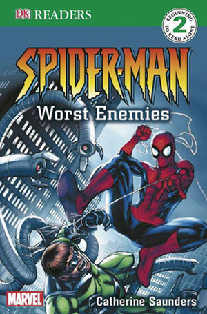 Spiderman: Worst Enemies by Catherine Saunders