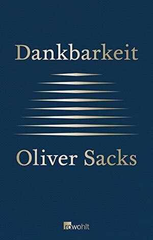 Dankbarkeit by Oliver Sacks