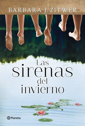 Las sirenas del invierno by Barbara J. Zitwer