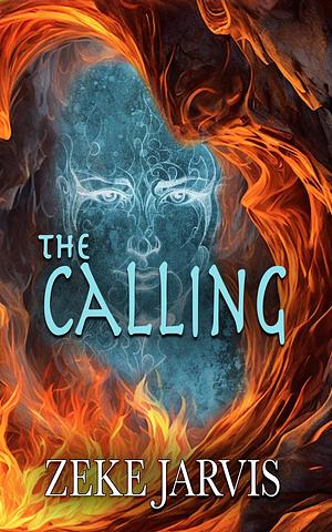 The Calling by Zeke Jarvis