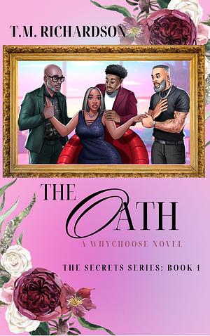 The Oath by T.M. Richardson