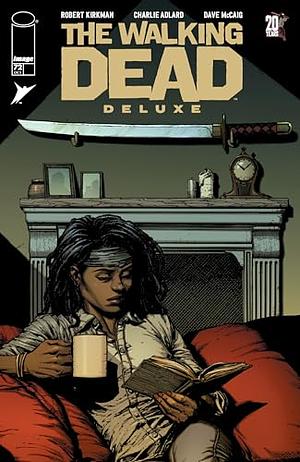 The Walking Dead Deluxe #72 by Robert Kirkman