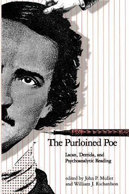 The Purloined Poe: Lacan, Derrida and Psychoanalytic Reading by 