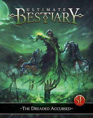 Ultimate Bestiary: The Dreaded Accursed by Lou Fryer, Ralph Stickley, Nord Games