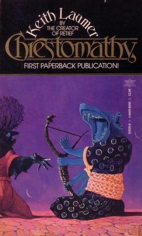 Chrestomathy by Keith Laumer