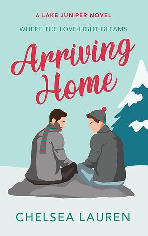 Arriving Home by Chelsea Lauren