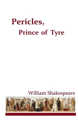 Pericles, Prince of Tyre by William Shakespeare