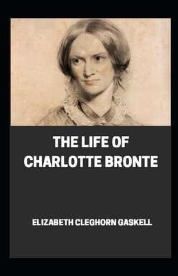 The Life of Charlotte Brontë: Large Print by Elizabeth Gaskell