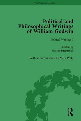 The Political and Philosophical Writings of William Godwin Vol 1 by Mark Philp, Martin Fitzpatrick, Pamela Clemit