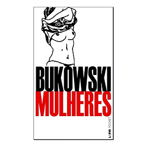 Mulheres by Charles Bukowski