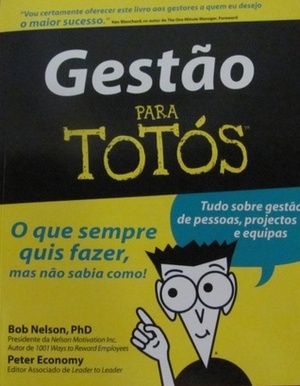 Gestão Para Tótós by Peter Economy, Bob Nelson