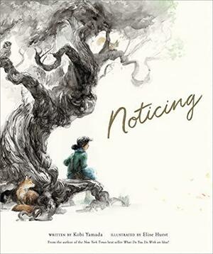 Noticing by Kobi Yamada