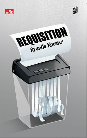 Requisition by Ayunita Kuraisy